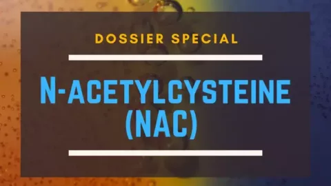 N-acétylcystéine (NAC)